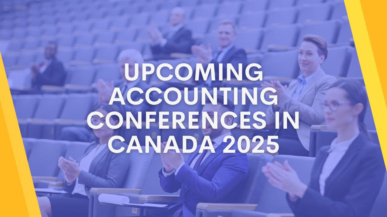 Upcoming Accounting Conferences in Canada 2025