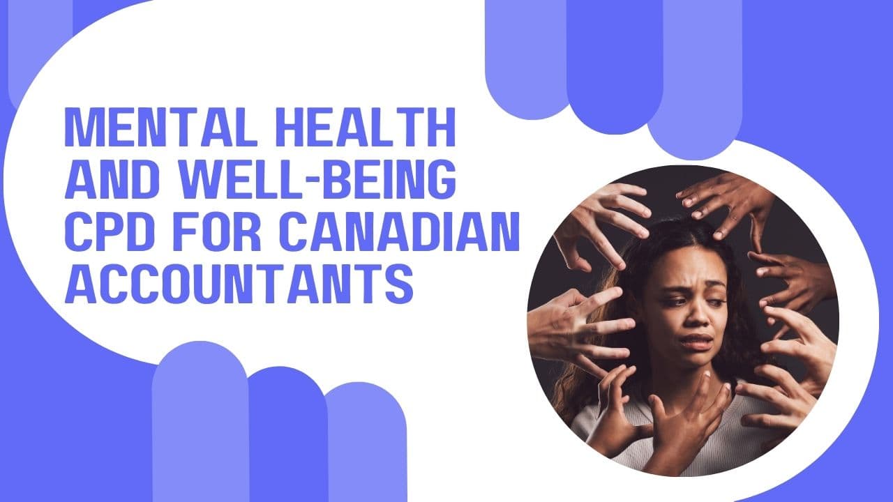 Mental Health and Well-being CPD for Canadian Accountants