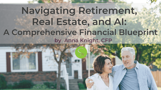 Navigating Retirement,  Real Estate, and AI