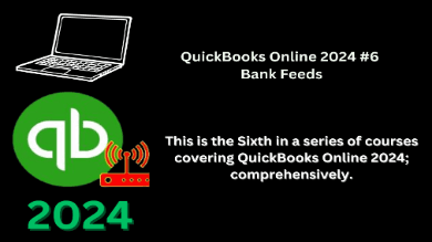 QuickBooks Online 2024 #6 Bank Feeds Part 1