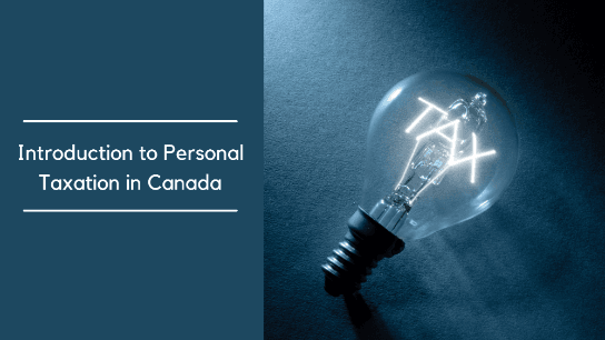 Introduction to Personal Taxation in Canada