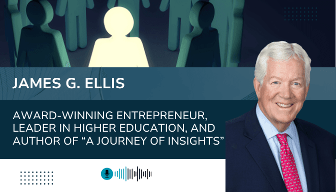A Journey of Insights: Lessons from Jim Ellis